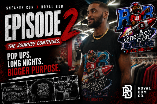 Royal Bum at Sneaker Con Dallas — Episode 2